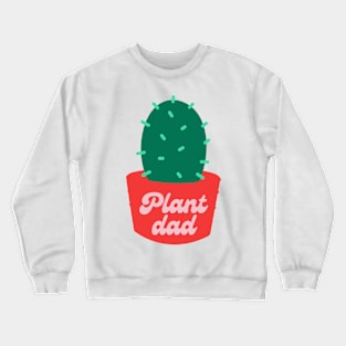 Plant Dad Crewneck Sweatshirt